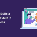 How to Build a Product Quiz in WordPress That Recommends & Converts